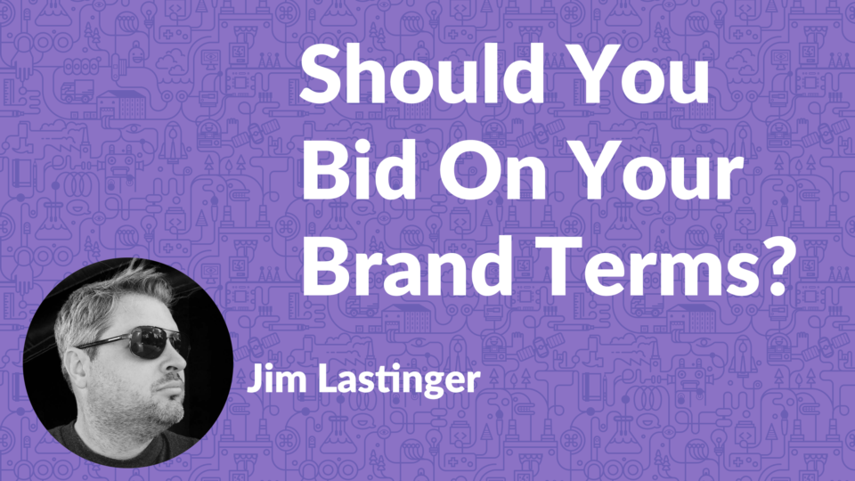 Should you bid on your brand name in Google Ads?